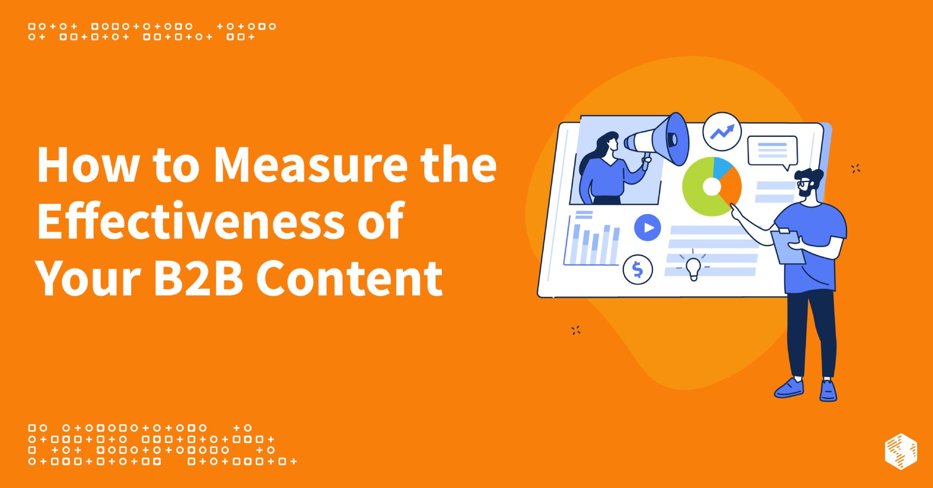 How to Measure the Effectiveness of Your B2B Content